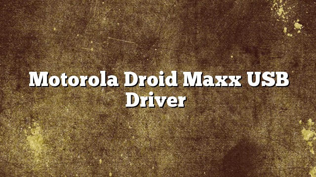 motorola droid maxx bluetooth driver for windows 7