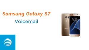 How To Set Up Voicemail On Samsung Galaxy S7 w/Video Guide