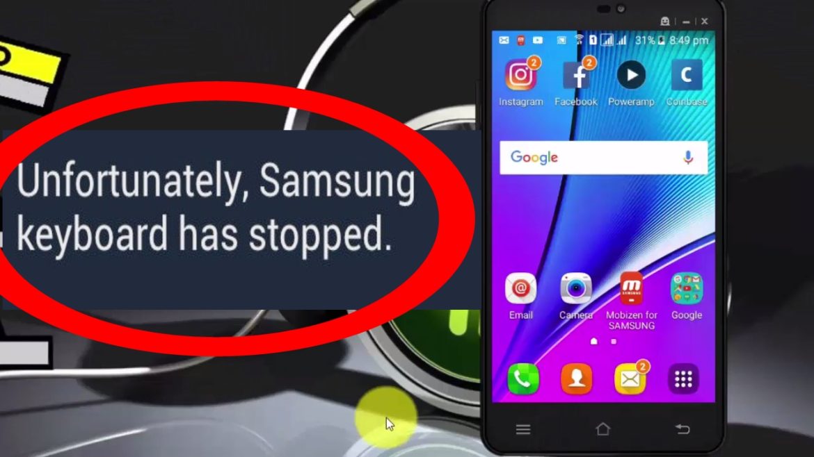 Solved Samsung Keyboard Has Stopped Fix For Samsung Galaxy