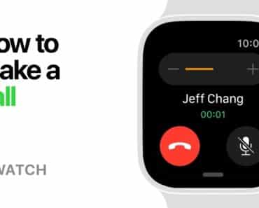 Apple Watch Series 4 — How to Make a Call W/ Video Guide